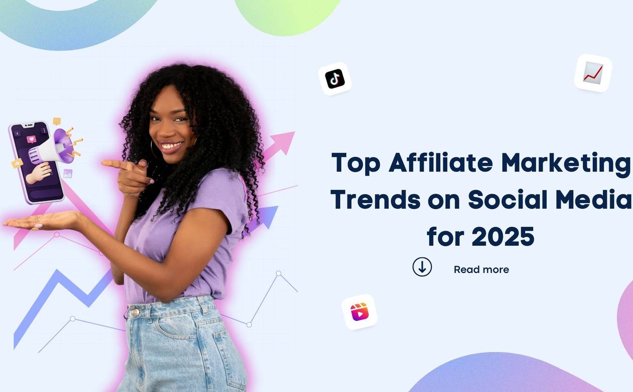 Top Affiliate Marketing Trends on Social Media for 2025
