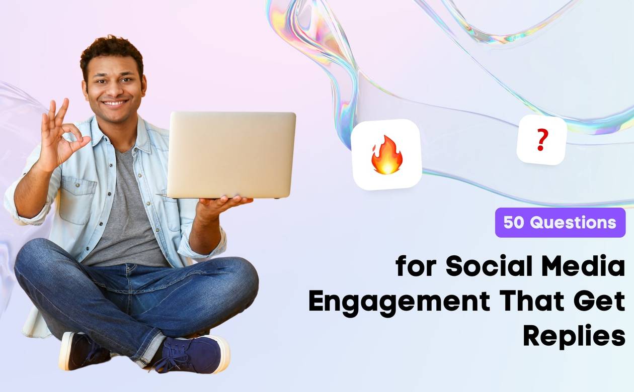50 Questions for Social Media Engagement That Get Replies