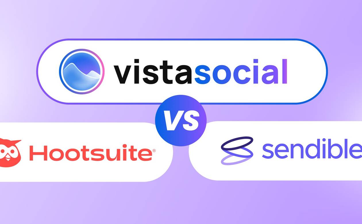 Vistasocial vs Hootsuite vs sendible