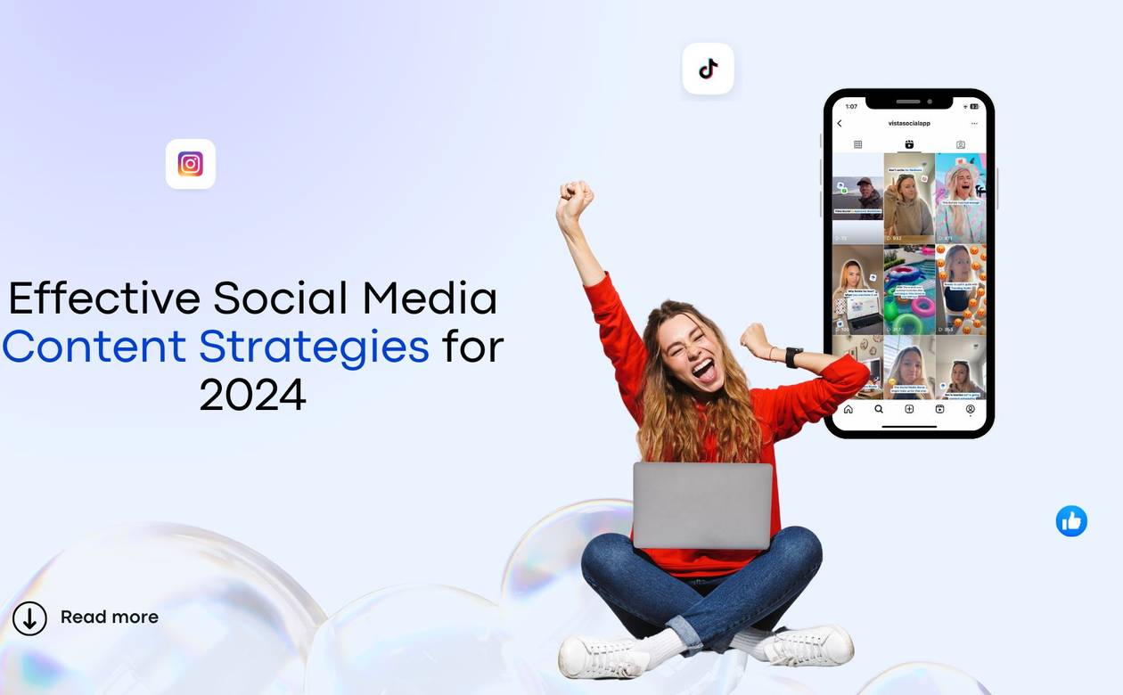 Effective social media content strategies for 2024