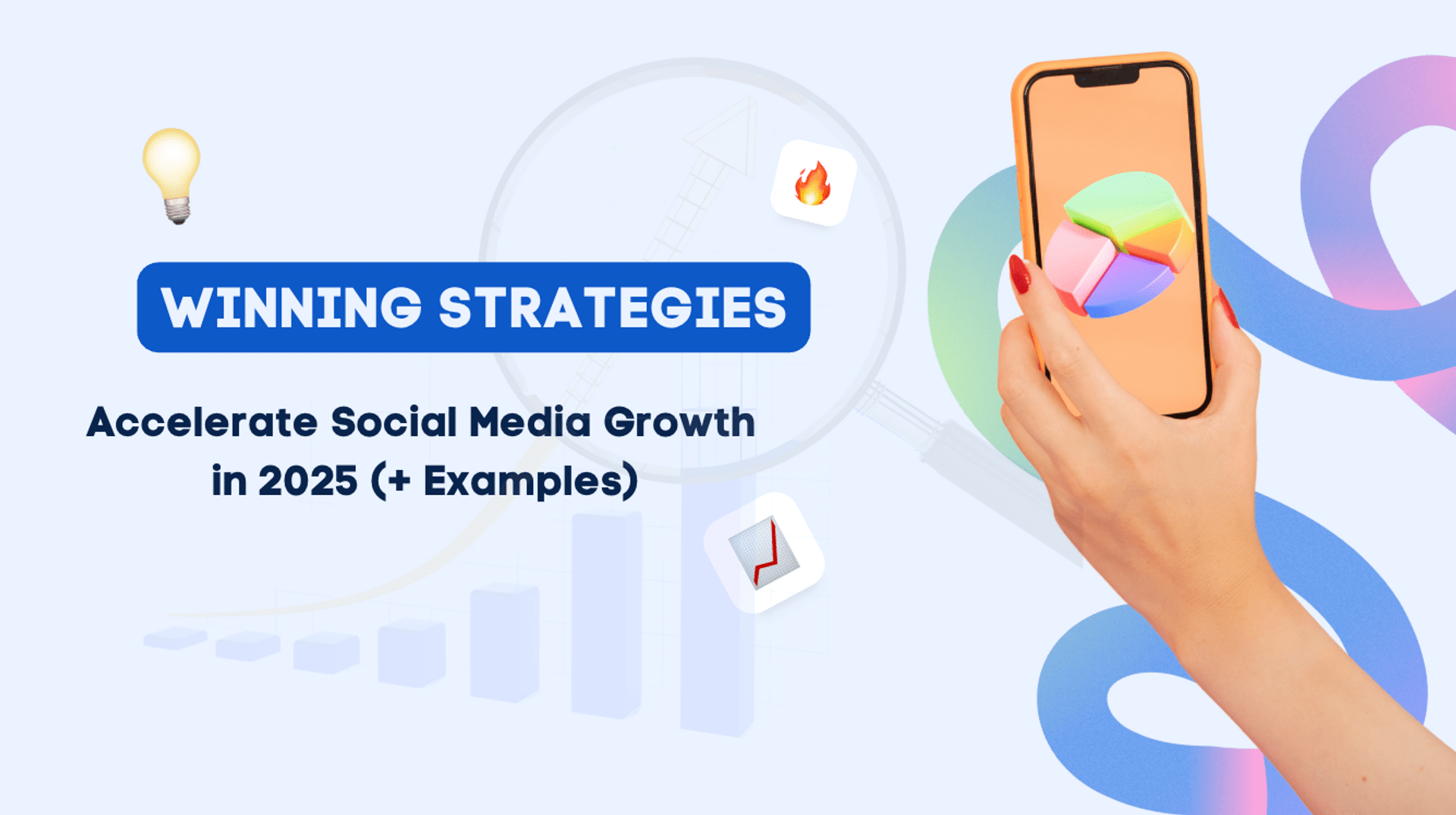 Winning Strategies to Accelerate Social Media Growth in 2025