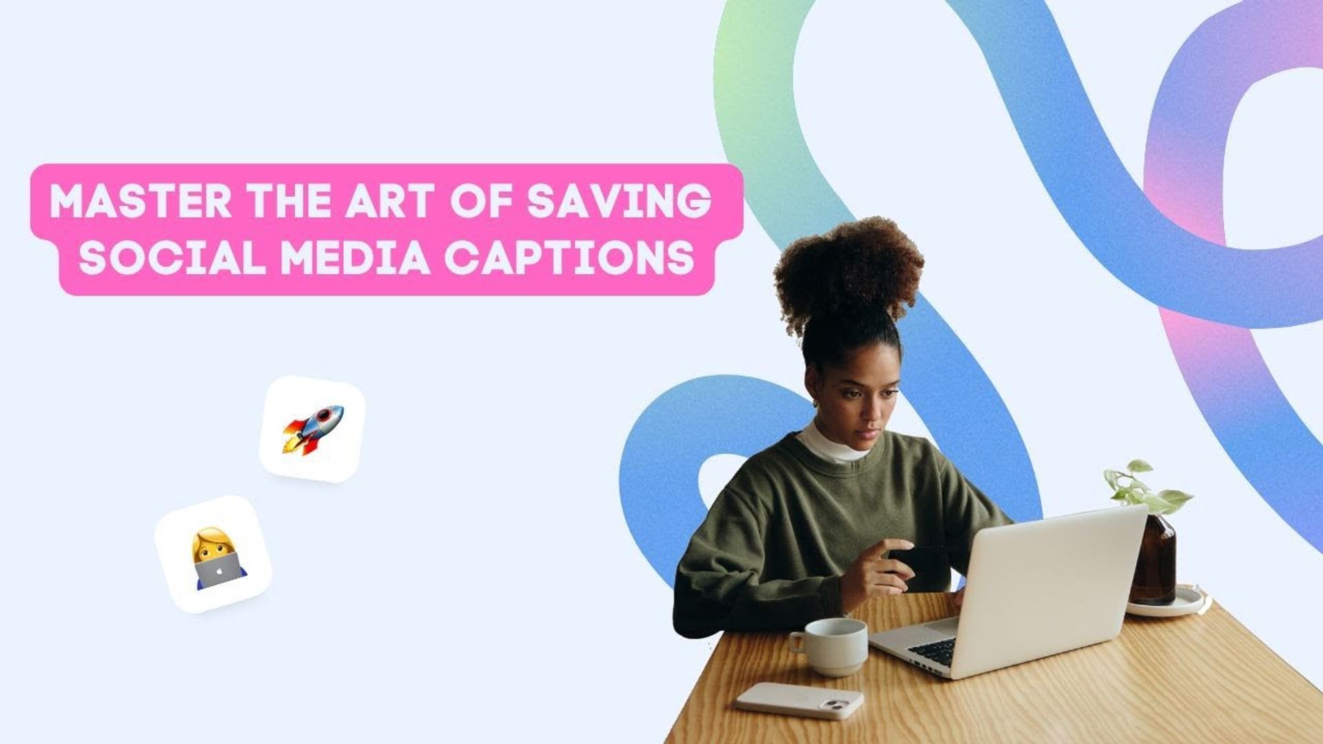 Master the Art of Saving Social Media Captions