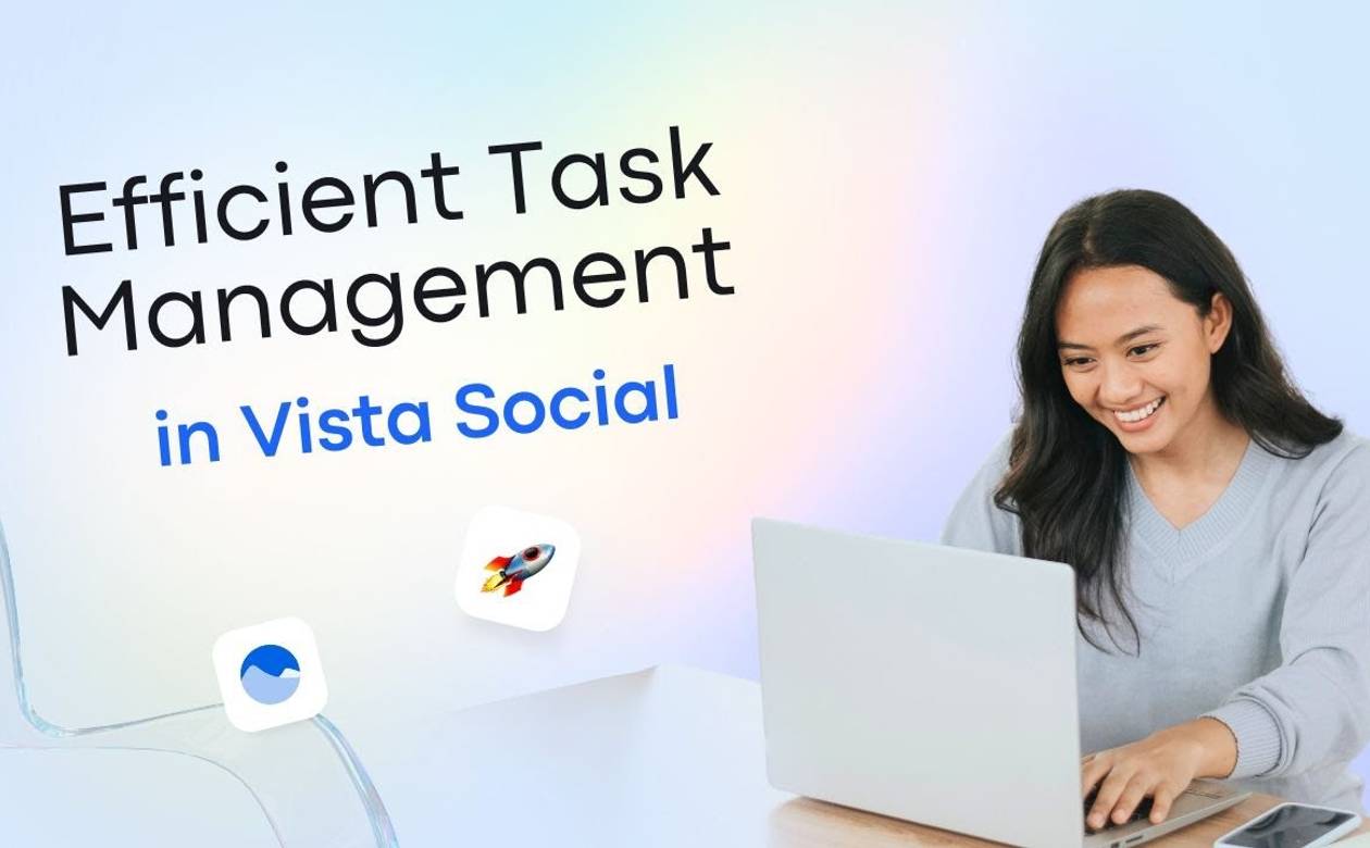 Efficient Task Management in Vista Social