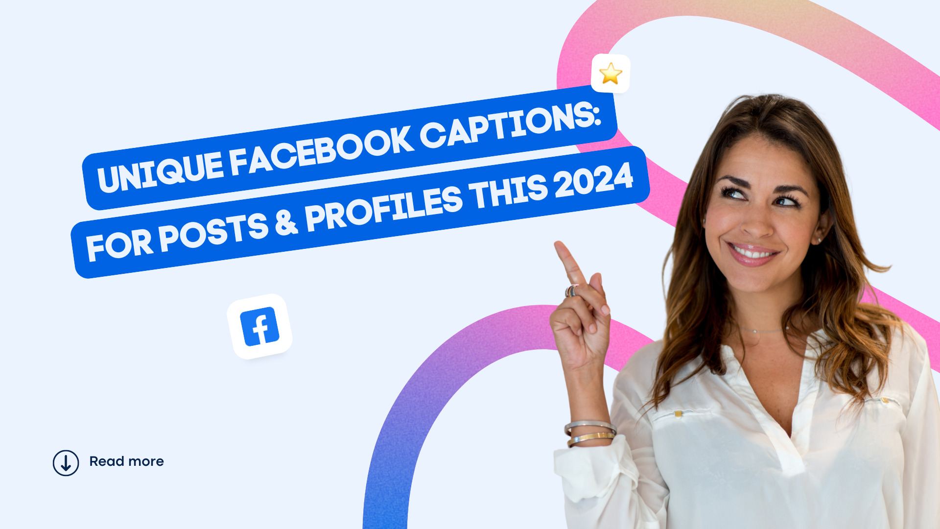 UNIQUE Facebook Captions: For Posts & Profiles