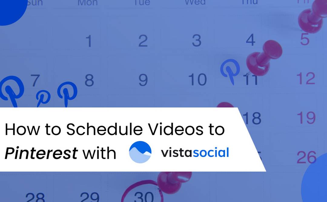 How to Schedule Videos to Pinterest with Vista Social