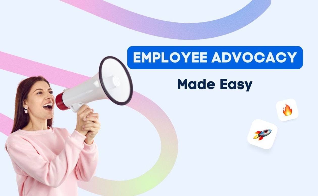 Amplify Your Brand’s Reach: Employee Advocacy Made Easy