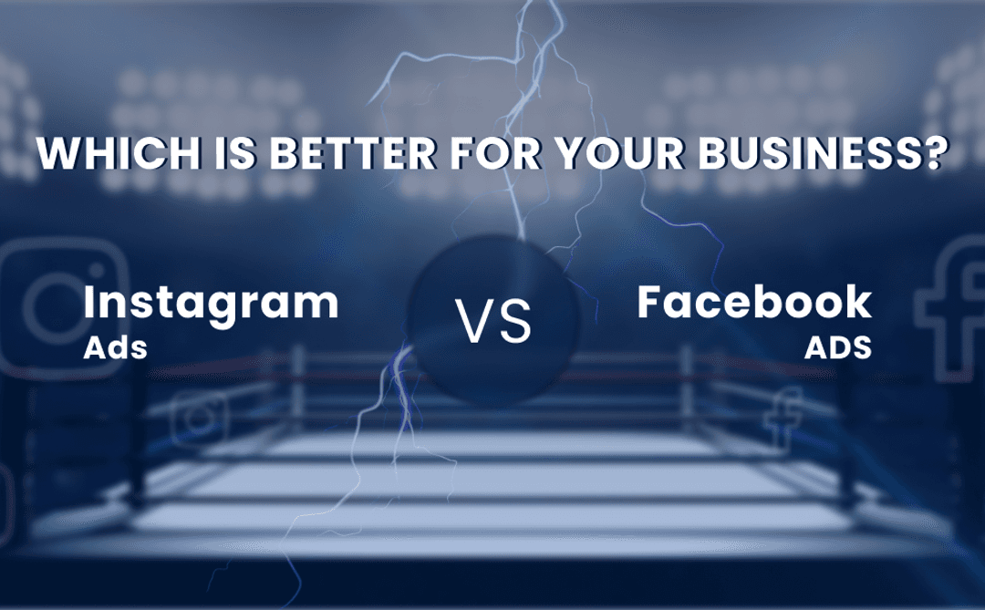 Instagram ads vs Facebook ads_ Which is better for your business_