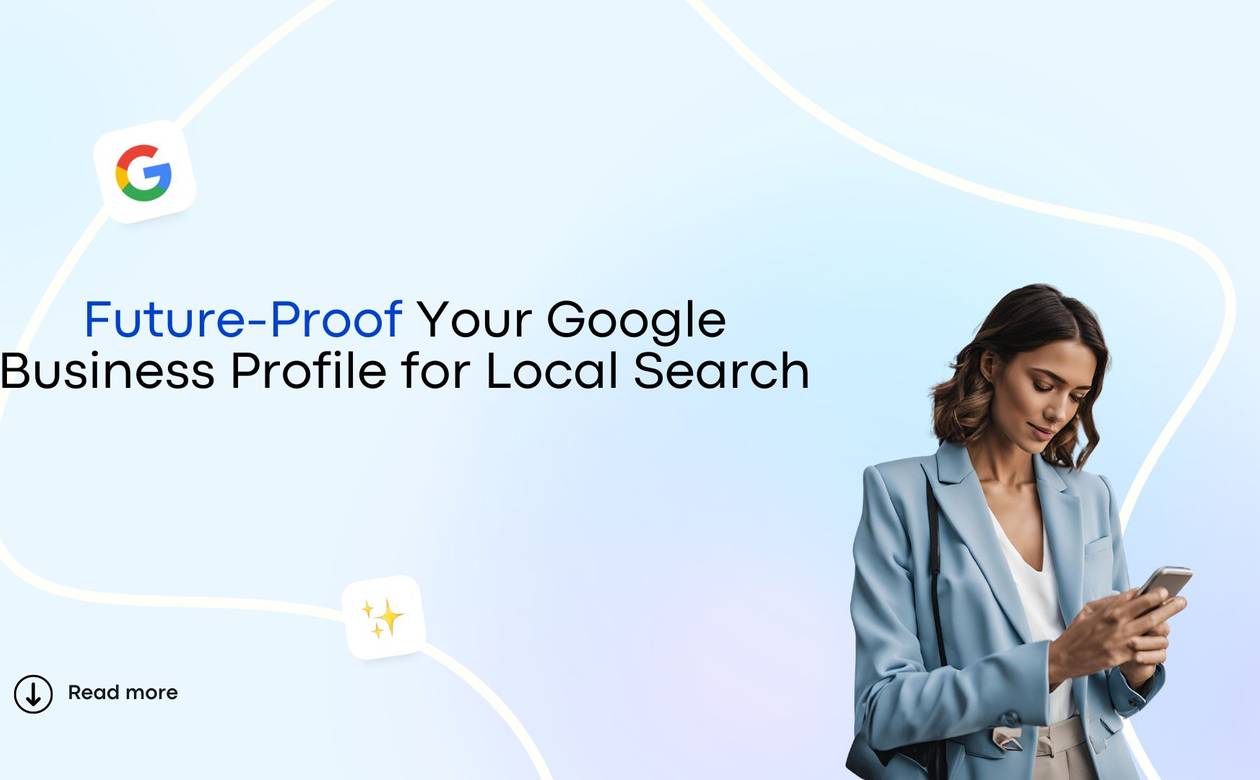 Future-Proof Your Google Business Profile for Local Search. Woman looks at her phone.
