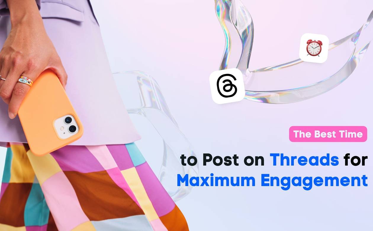 The Best Time to Post on Threads for Maximum Engagement
