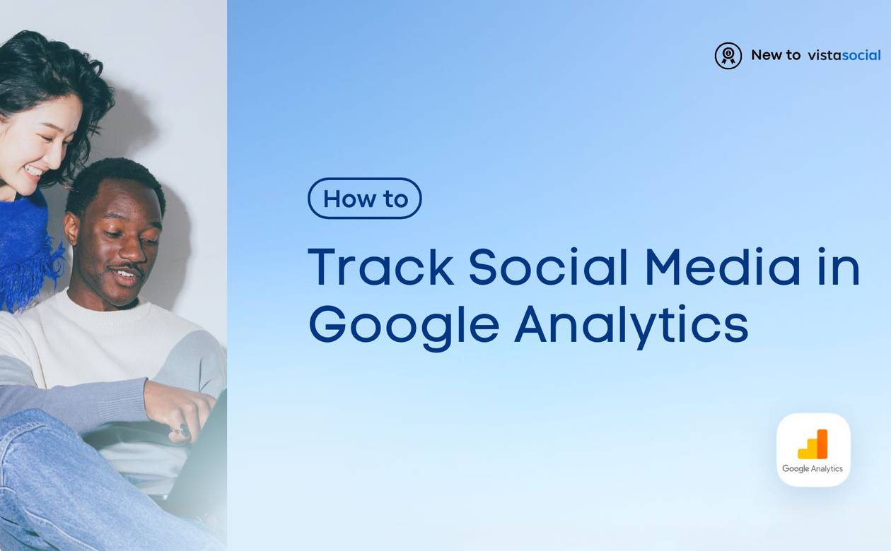 Track Social Media in Google Analytics – 4