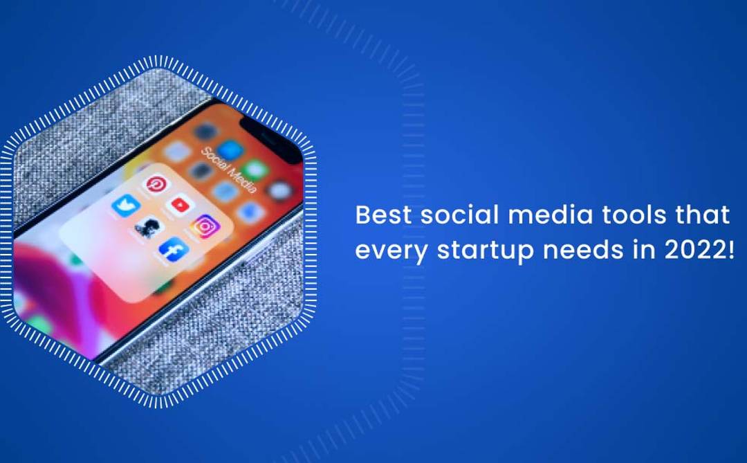 Best social media tools for startups