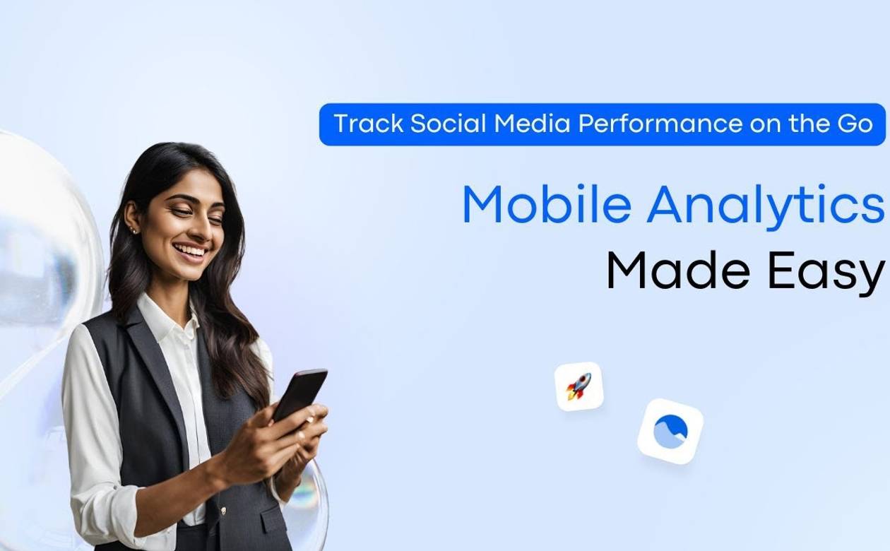 Track Social Media Performance on the Go: Mobile Analytics Made Easy