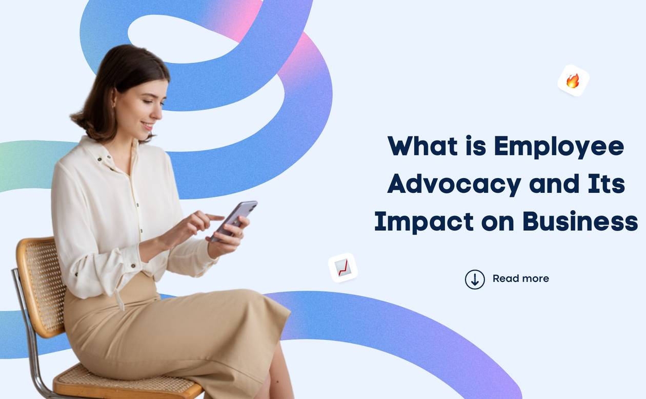 What is Employee Advocacy and its Impact on Business